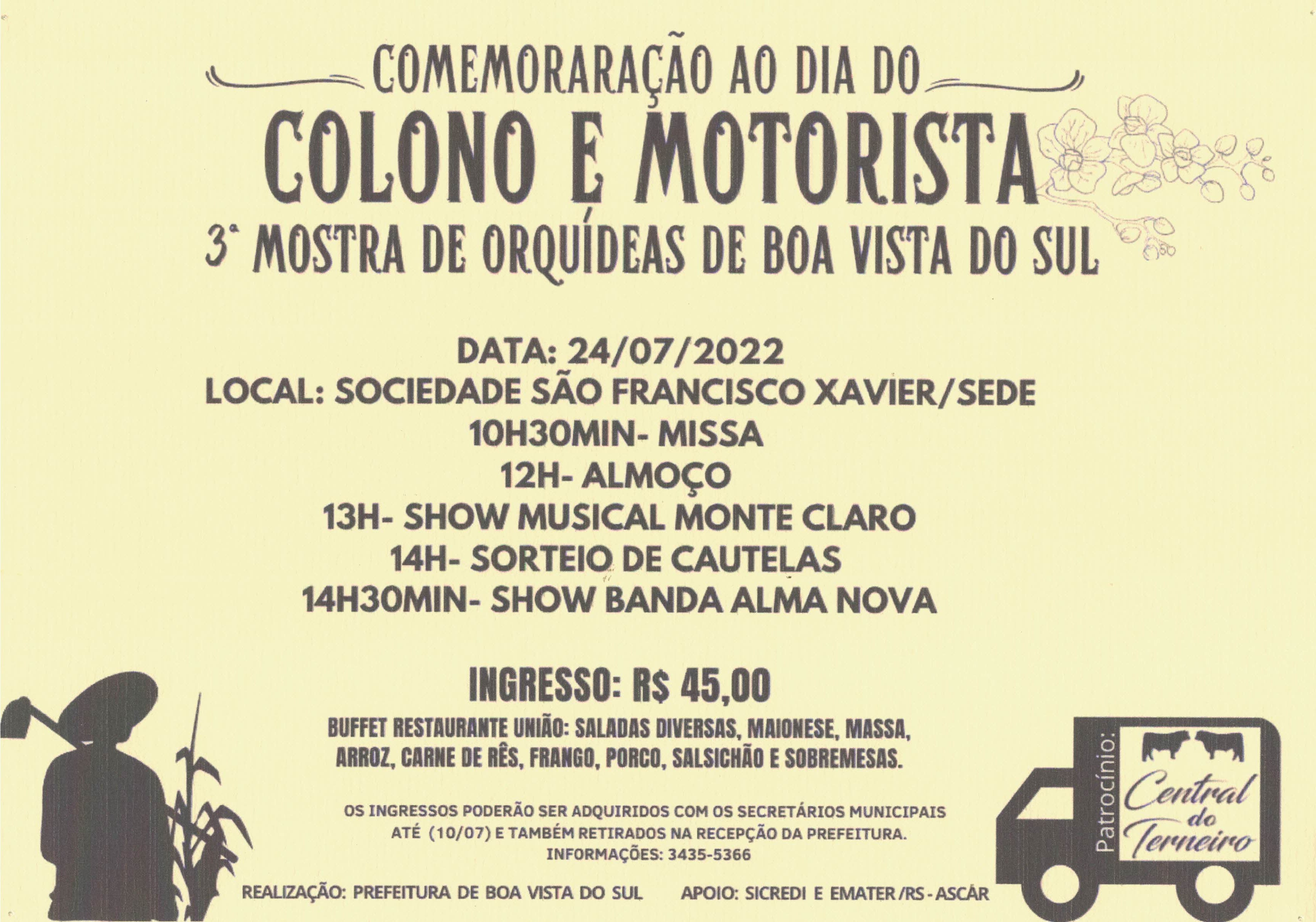 COMEMORAÇÃO AO DIA DO COLONO E MOTORISTA e 3ª MOSTRA DE ORQUÍDEAS DE BOA VISTA DO SUL